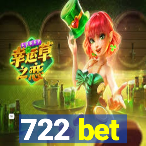 722 bet