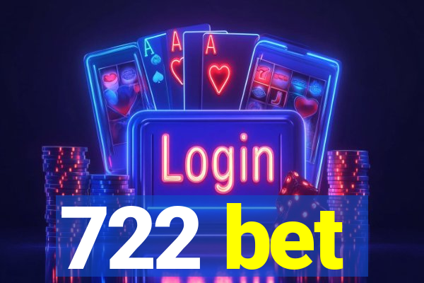 722 bet