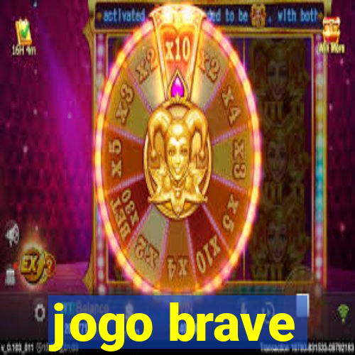 jogo brave