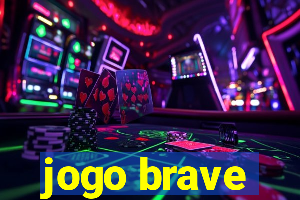 jogo brave