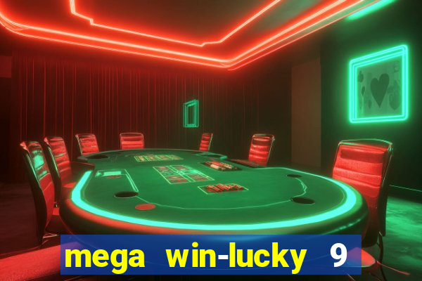 mega win-lucky 9 tongits pusoy