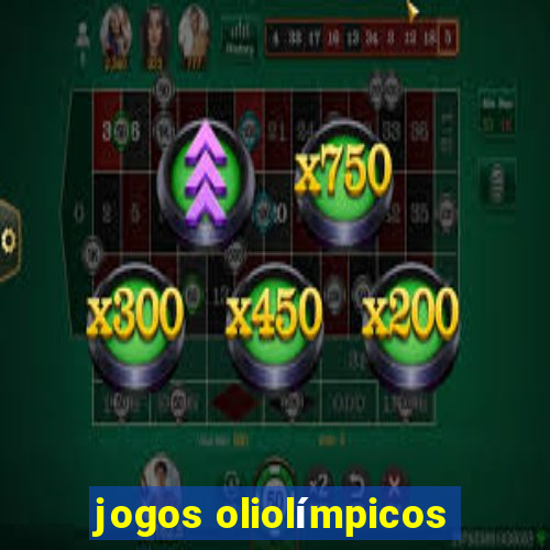 jogos oliolímpicos