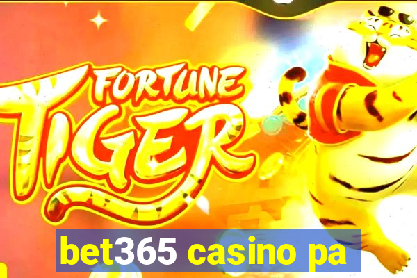 bet365 casino pa