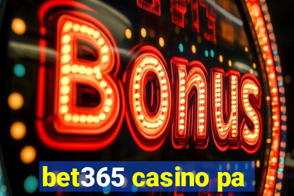 bet365 casino pa