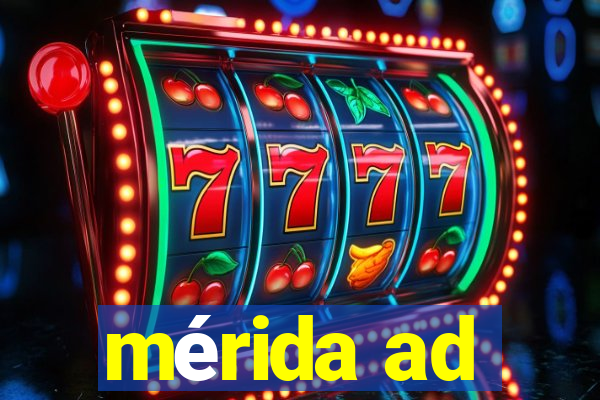 mérida ad