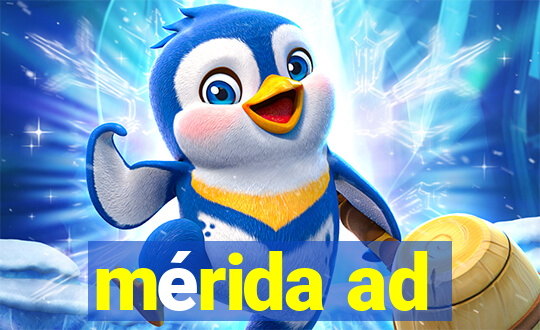 mérida ad