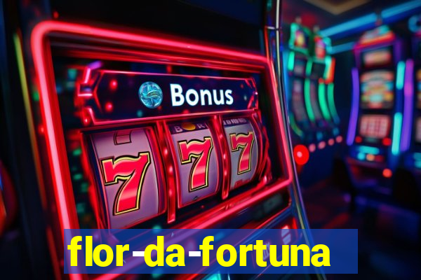 flor-da-fortuna