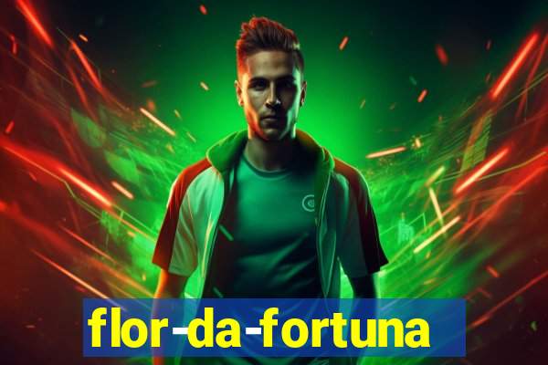 flor-da-fortuna