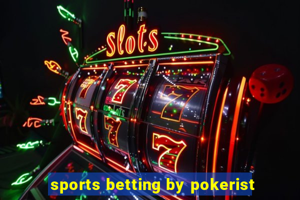 sports betting by pokerist