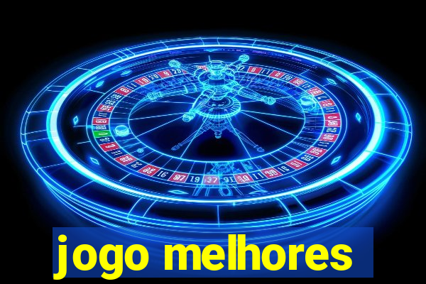 jogo melhores