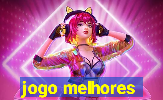 jogo melhores