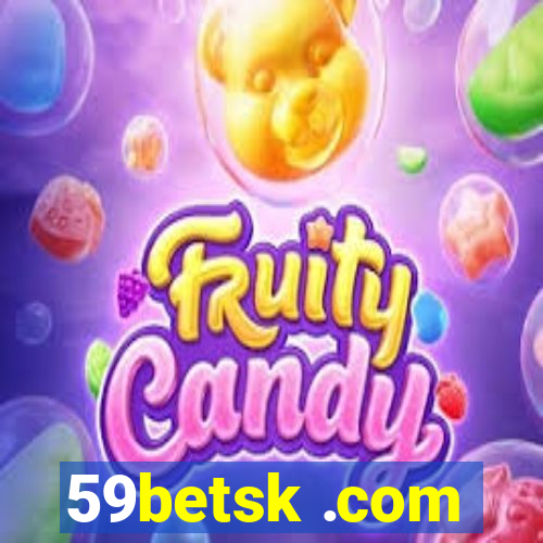 59betsk .com