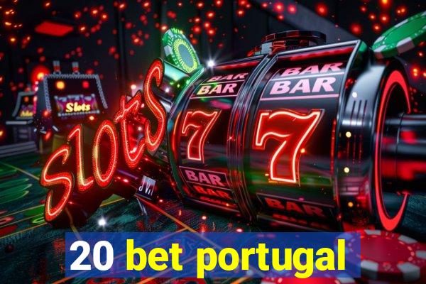 20 bet portugal