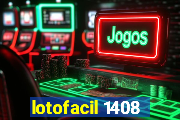 lotofacil 1408