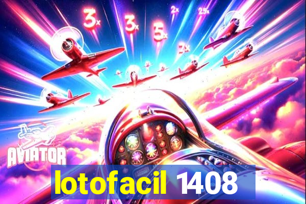 lotofacil 1408