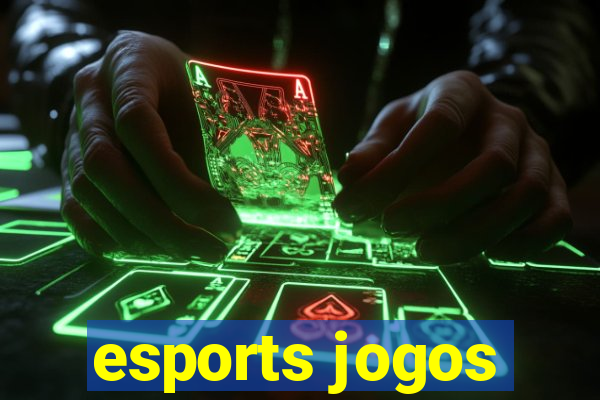 esports jogos