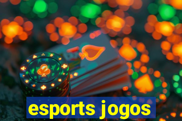 esports jogos