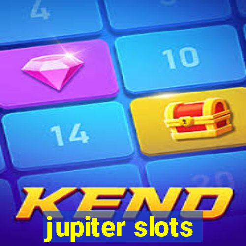 jupiter slots