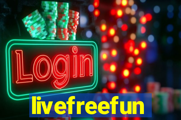 livefreefun