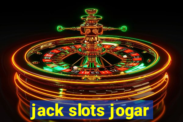 jack slots jogar