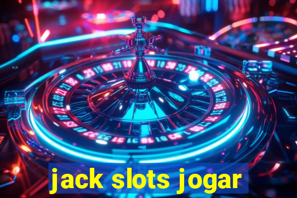 jack slots jogar