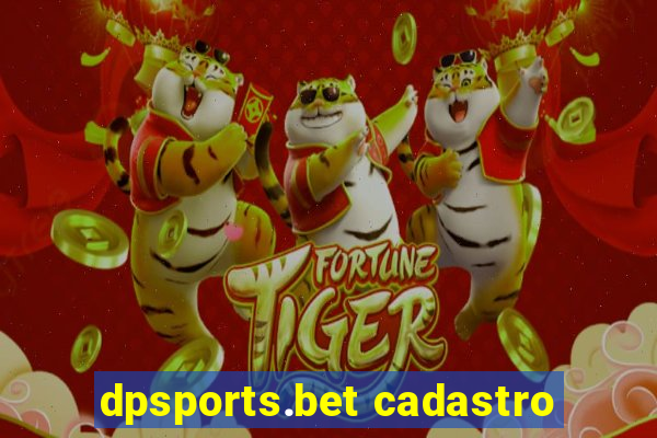 dpsports.bet cadastro