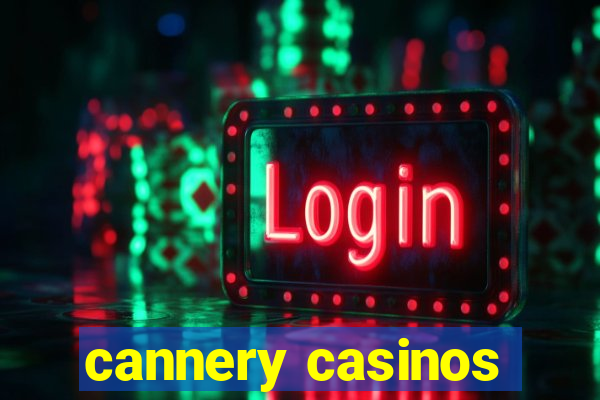 cannery casinos