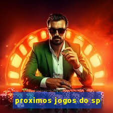 proximos jogos do sp