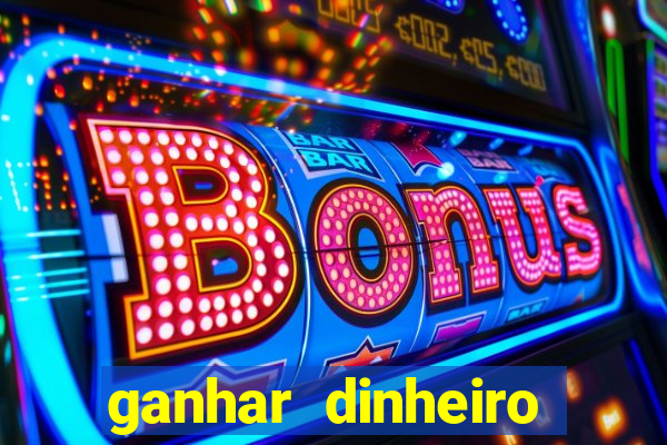 ganhar dinheiro jogando cassino