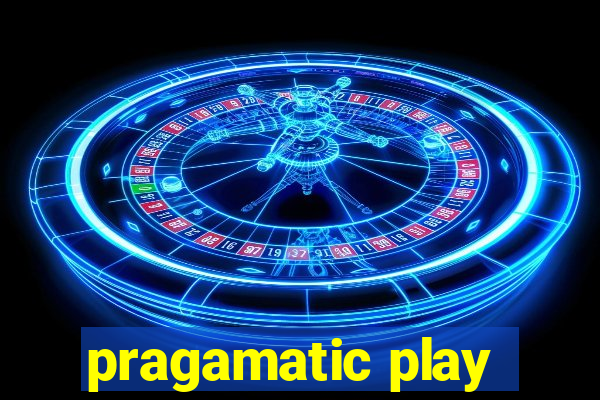 pragamatic play