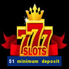 $1 minimum deposit mobile casino canada