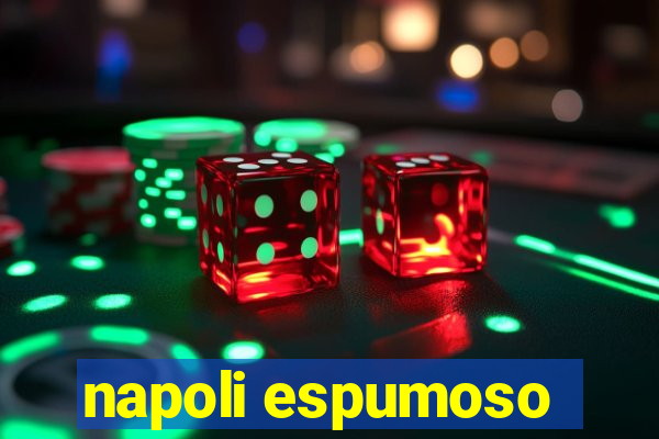 napoli espumoso