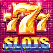 getway de pagamento cassino