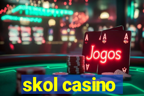 skol casino