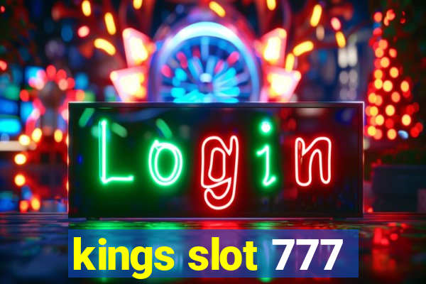 kings slot 777