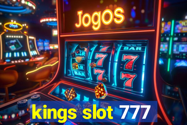 kings slot 777