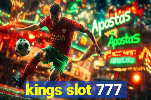 kings slot 777