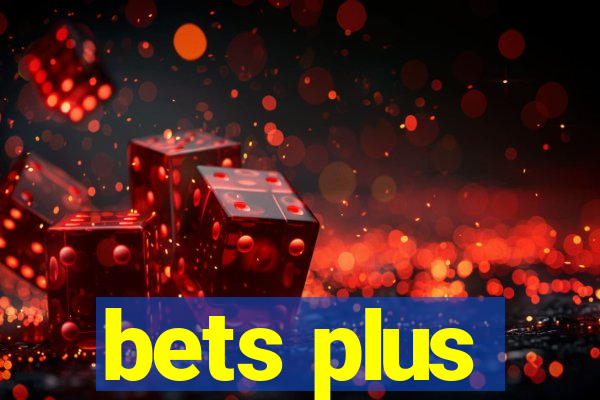 bets plus