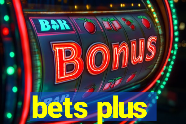 bets plus