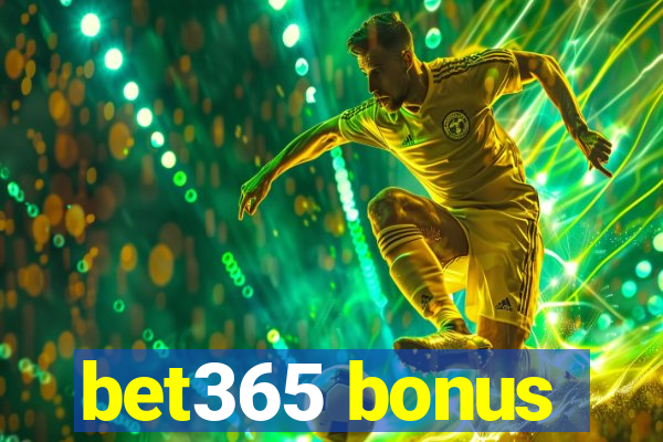 bet365 bonus