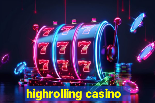 highrolling casino