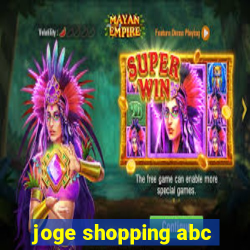 joge shopping abc