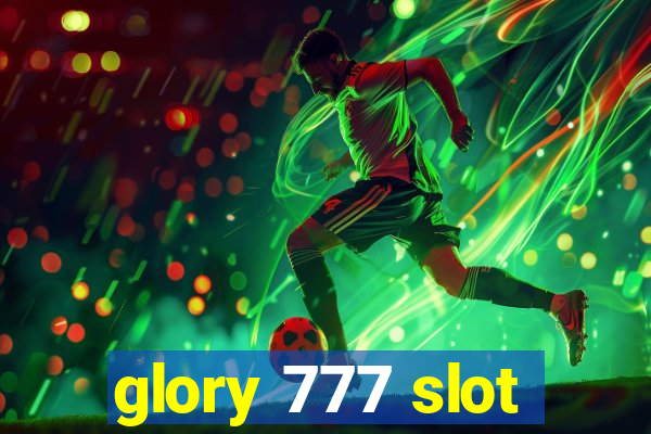 glory 777 slot