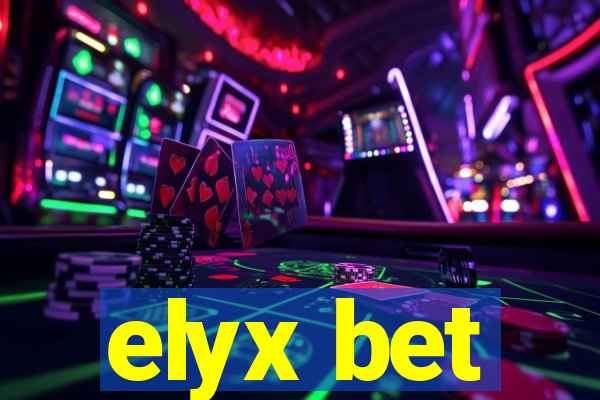 elyx bet