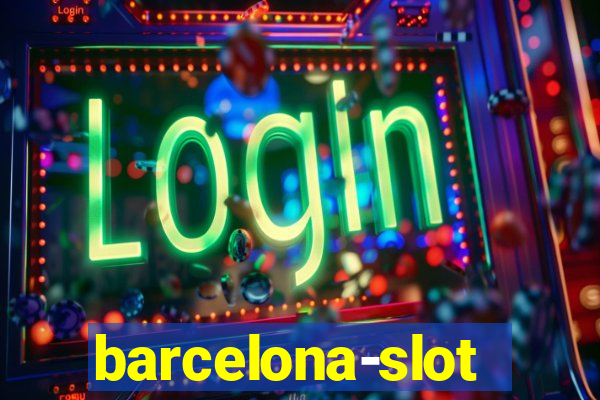 barcelona-slot