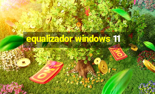 equalizador windows 11