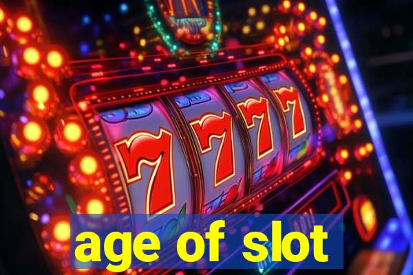 age of slot