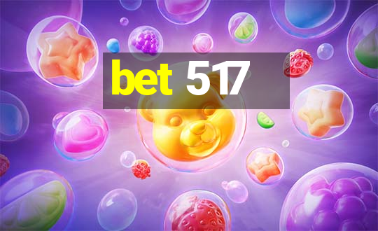 bet 517