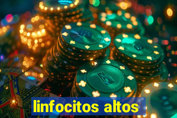 linfocitos altos