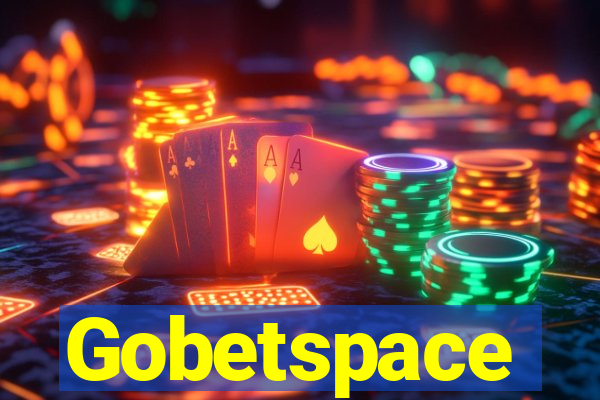 Gobetspace